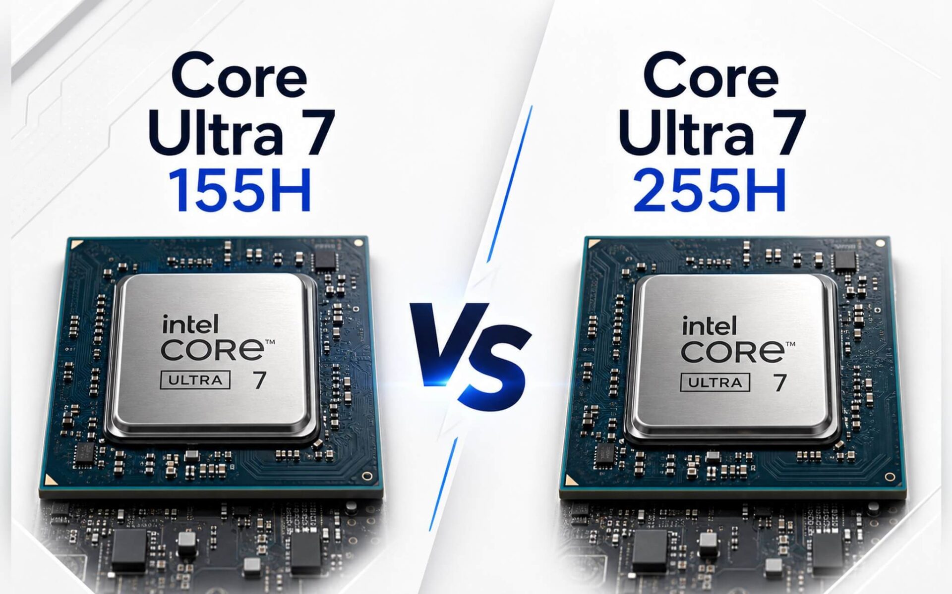 Hai Chip Intel Core Ultra 7 155H Và 255H Trên Bo Mạch Laptop