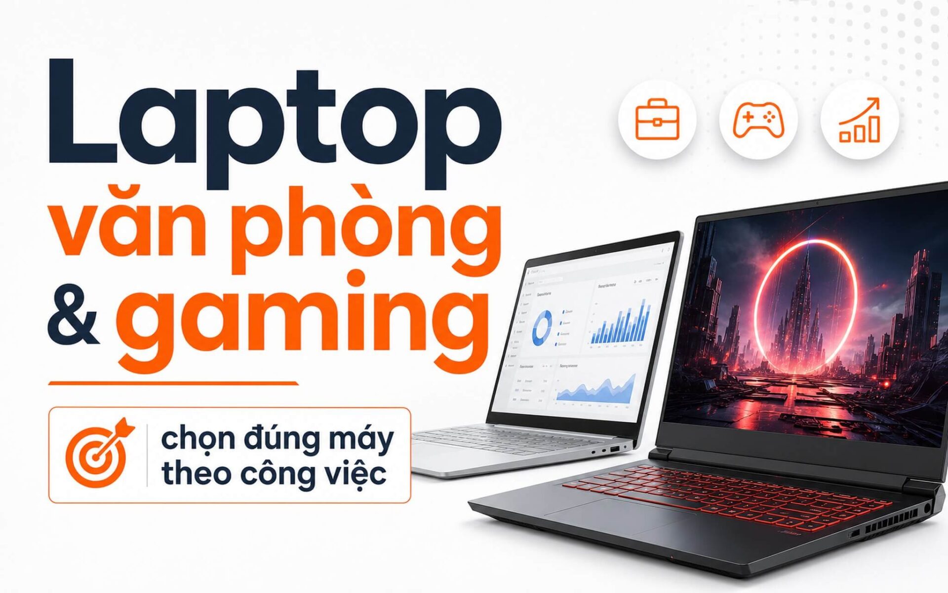 Laptop Van Phong Gaming Featured Laptop Văn Phòng Và Gaming Chọn Đúng Máy Theo Công Việc