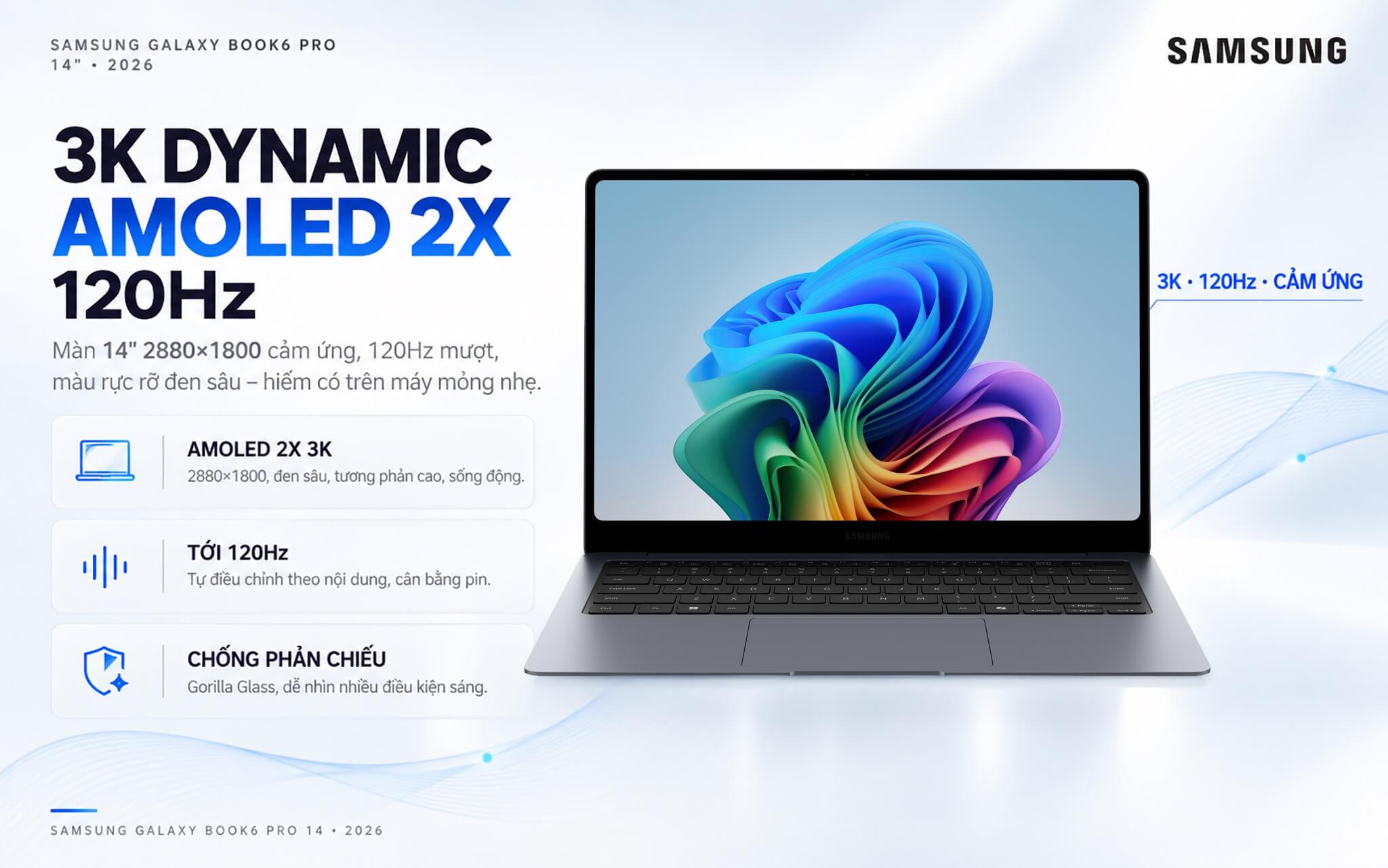 Samsung Galaxy Book6 Pro 14 Inch 2026 Features 02 Màn Hình 14 Inch 3K Dynamic Amoled 2X Cảm Ứng 120Hz Trên Book6 Pro 14 (2026)