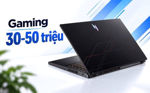Chọn Laptop Chơi Game 30 Tới 50 Triệu – Máy Nhập Môn Hay Bản Cao Cấp?