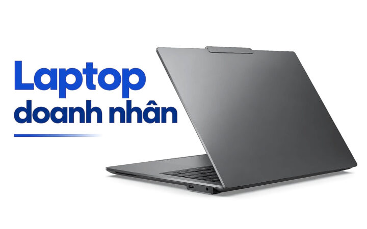 Laptop doanh nhân bền bỉ – ưu tiên bàn phím, vỏ máy và bảo mật