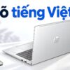 Unikey Và Evkey Trên Laptop - Cách Gõ Telex Mượt Và Sửa Mất Dấu