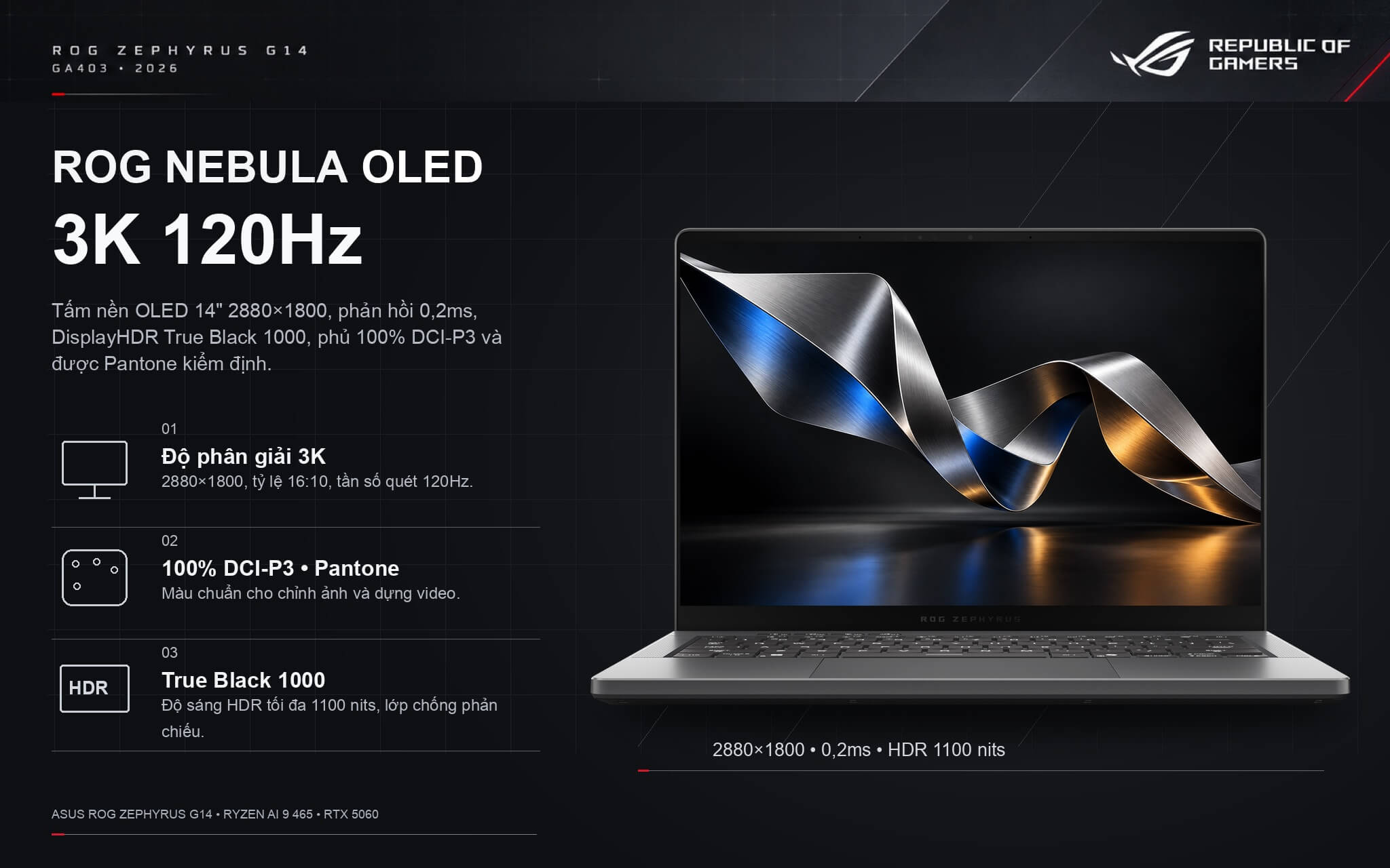 Màn hình ROG Nebula OLED 3K 120Hz trên Zephyrus G14 GA403 phủ 100% DCI-P3, sáng tối đa 1100 nits Màn hình ROG Nebula OLED 3K 120Hz trên Zephyrus G14 GA403 phủ 100% DCI-P3, sáng tối đa 1100 nits