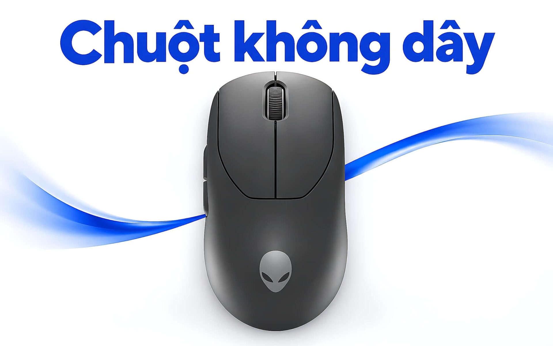 Chuột không dây chơi game - Chọn 2.4GHz hay Bluetooth và 3 mẫu Alienware
