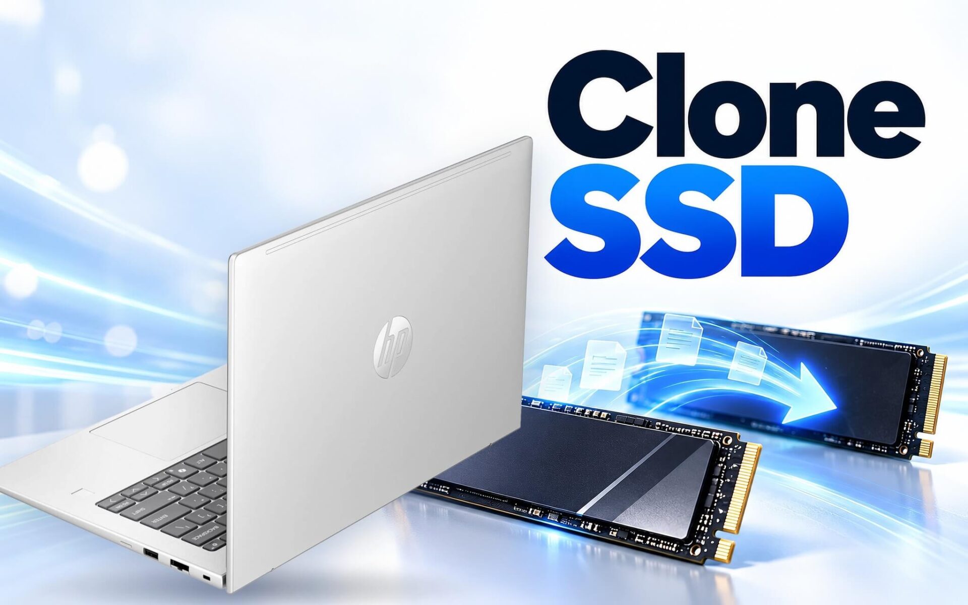 Clone SSD laptop - Cách chuyển Windows sang SSD mới không cần cài lại