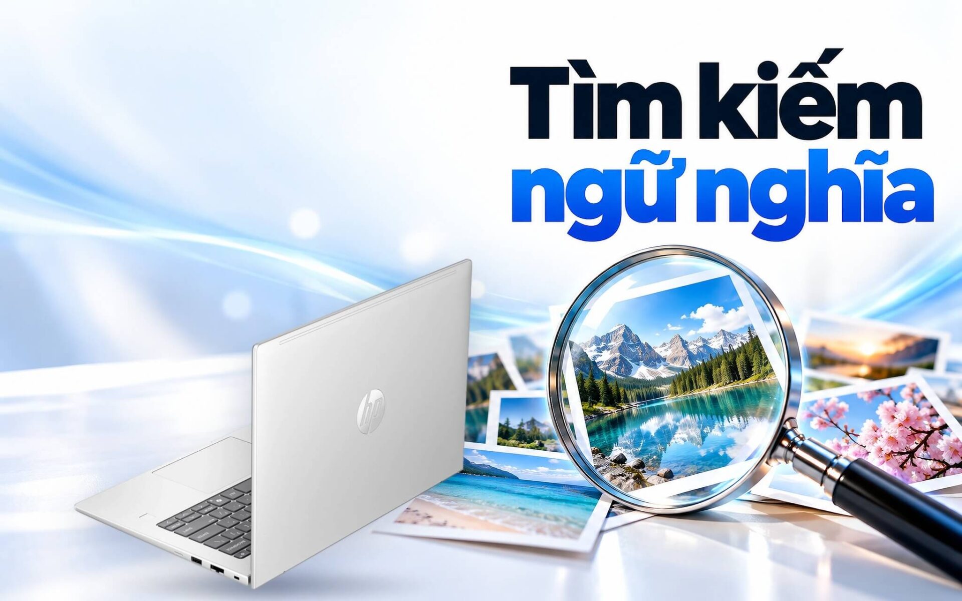 Tìm kiếm ngữ nghĩa trên Windows 11 - Tìm ảnh, tài liệu bằng mô tả tự nhiên